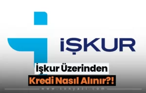 İşkur Üzerinden Kredi Nasıl Alınır?