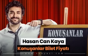 Hasan Can Kaya Konuşanlar Bilet