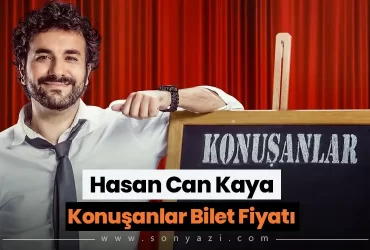 Hasan Can Kaya Konuşanlar Bilet