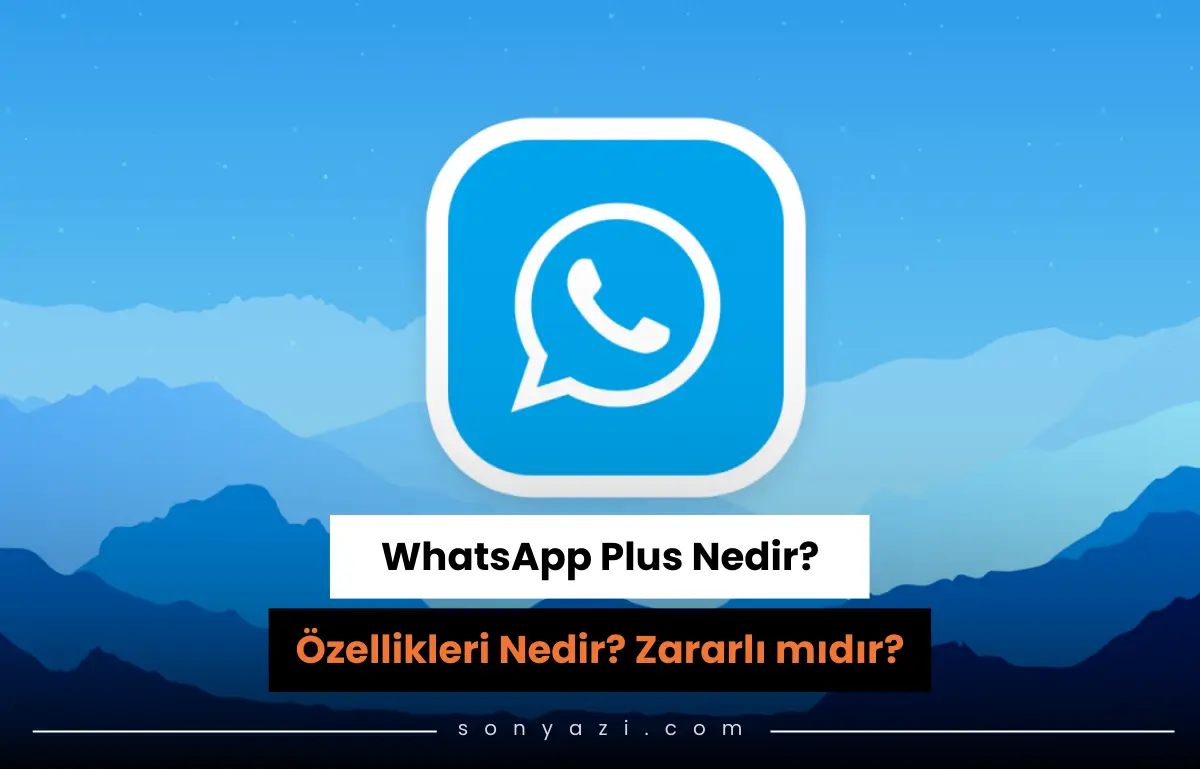 WhatsApp Plus Nedir